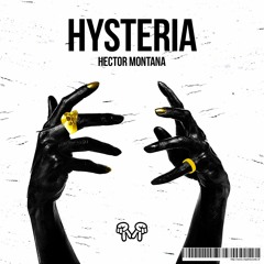 Hector Montana - Hysteria [Extended Mix]