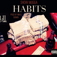 Habits (Prod By Nikko Bunkin)