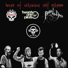 House Of Victorious Self Esteem (Offspring VS Twenty One Pilots VS Panic! At The Disco)