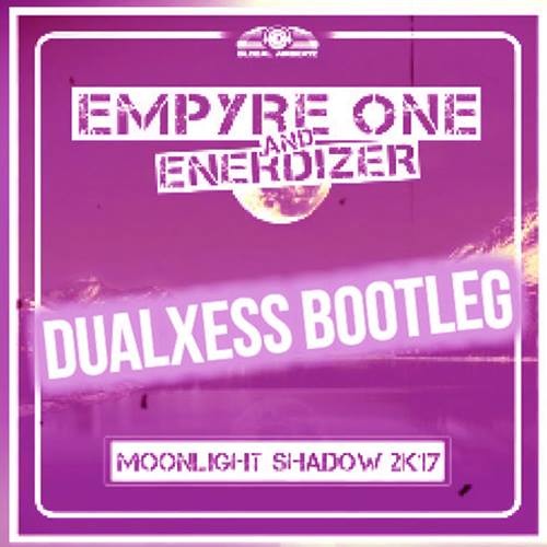 Moonlight Shadow 2k17 (DualXess Bootleg)