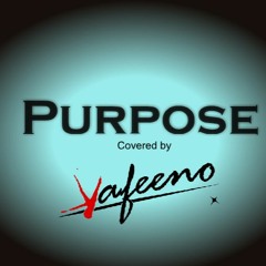 Justin Bieber x Kafeeno-Purpose "Cover" FREE DOWNLOAD