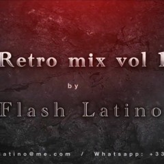 Retro Mix Vol 1  by Dj Flash