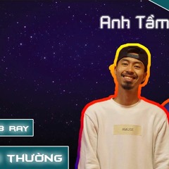Anh Tầm Thường - Đen Vâu ft B Ray