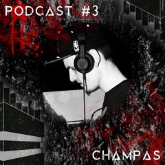 Techno Bunker Podcast No.3  CHAMPAS