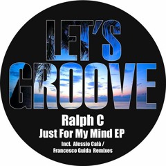 "Just For My Mind" (Original Mix) / Let's Groove