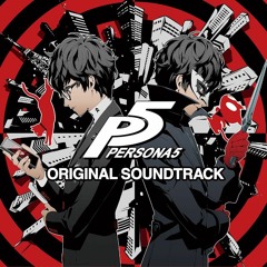 [Persona 5] OST - 01 - Wake Up, Get Up, Get Out There <Start Screen Animation>