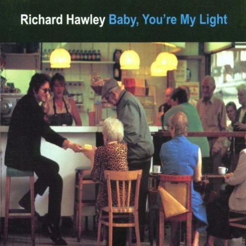 Richard Hawley - Baby, You're My Light