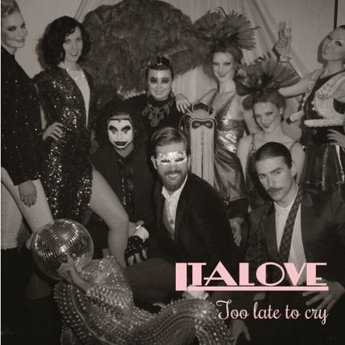 Italove - Too Late To Cry (Ri - Mix) Demo