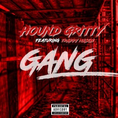 GANG FT. TRAPPY MASON