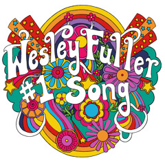 WESLEY FULLER - #1 SONG