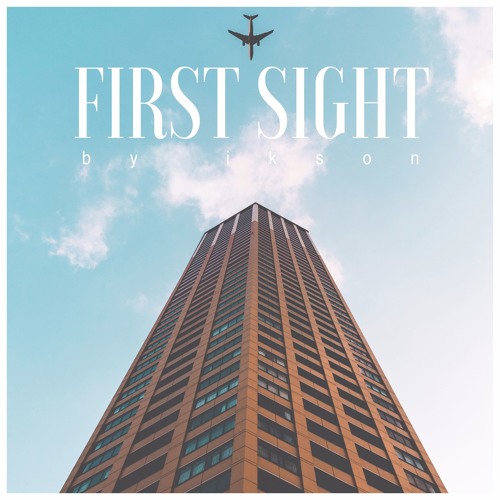 #8 First Sight // TELL YOUR STORY Music by ikson™