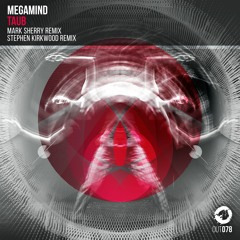 Megamind - Taub (Mark Sherry Remix) [Radio Edit] [Outburst Records]