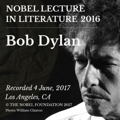 Bob Dylan - Nobel Lecture