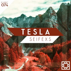 Seifexs - Tesla [OUT NOW]