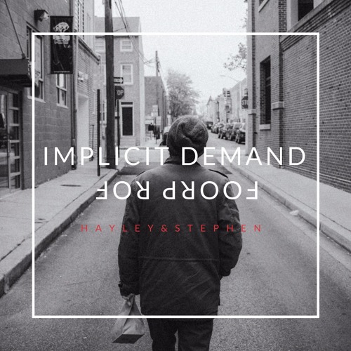Implicit Demand For Proof (twenty one pilots cover)