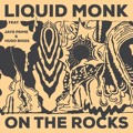 Liquid&#x20;Monk On&#x20;The&#x20;Rocks&#x20;&#x28;Ft.&#x20;Jaye&#x20;Prime&#x20;&amp;&#x20;Hugo&#x20;Biggs&#x29; Artwork