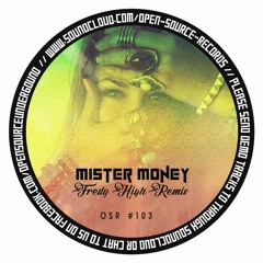 3rd Floor Magic - Mister Money // Fredy High Remix // Free Download
