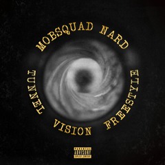Tunnel Vision (Freestyle)