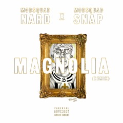 Magnolia ft. Mobsquad Snap (Freestyle)