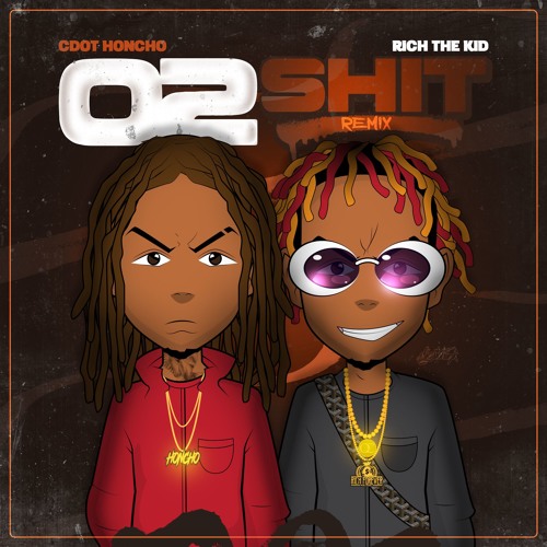 02 Shit Remix (Ft Rich The Kid)