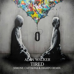 Alan Walker ft. Gavin James - Tired (Simone Castagna & Djampo Remix)