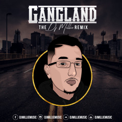 Gangland Feat. Mankirt Aulakh [The DJ Millie Remix]