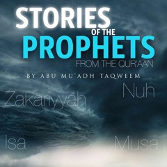 Stories of the Prophets - Prophet Muhammed (sallallahu alaihi wasallam) Part 4