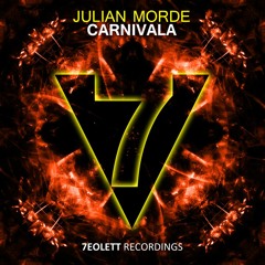 Julian Morde - Carnivala (Original Mix) OUT NOW