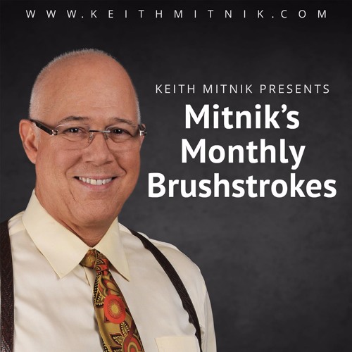 Mitnik's Monthly Brushstrokes - Ep 1 - The Whys