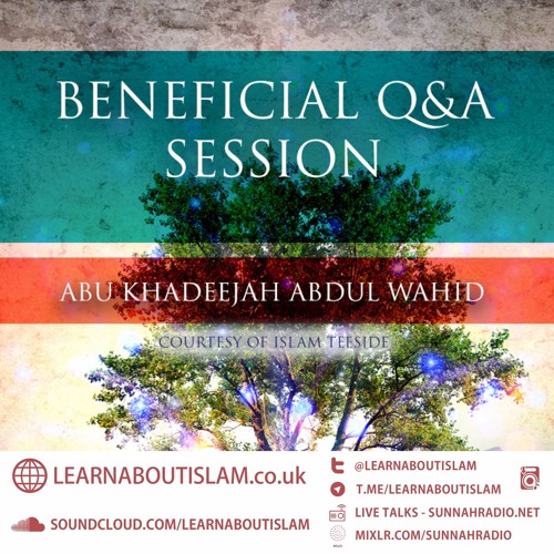 Question and Answer Session | Abu Khadeejah