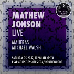 Michael Walsh & Maheras B2B Live @ Into The Woods, May 2017