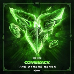 Dodge & Fuski - Comeback (The Others Remix)