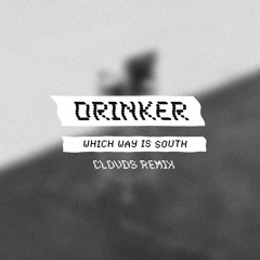 Which Way Is South (CLOVDS Remix)
