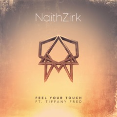 Feel Your Touch Ft. Tiffany fred