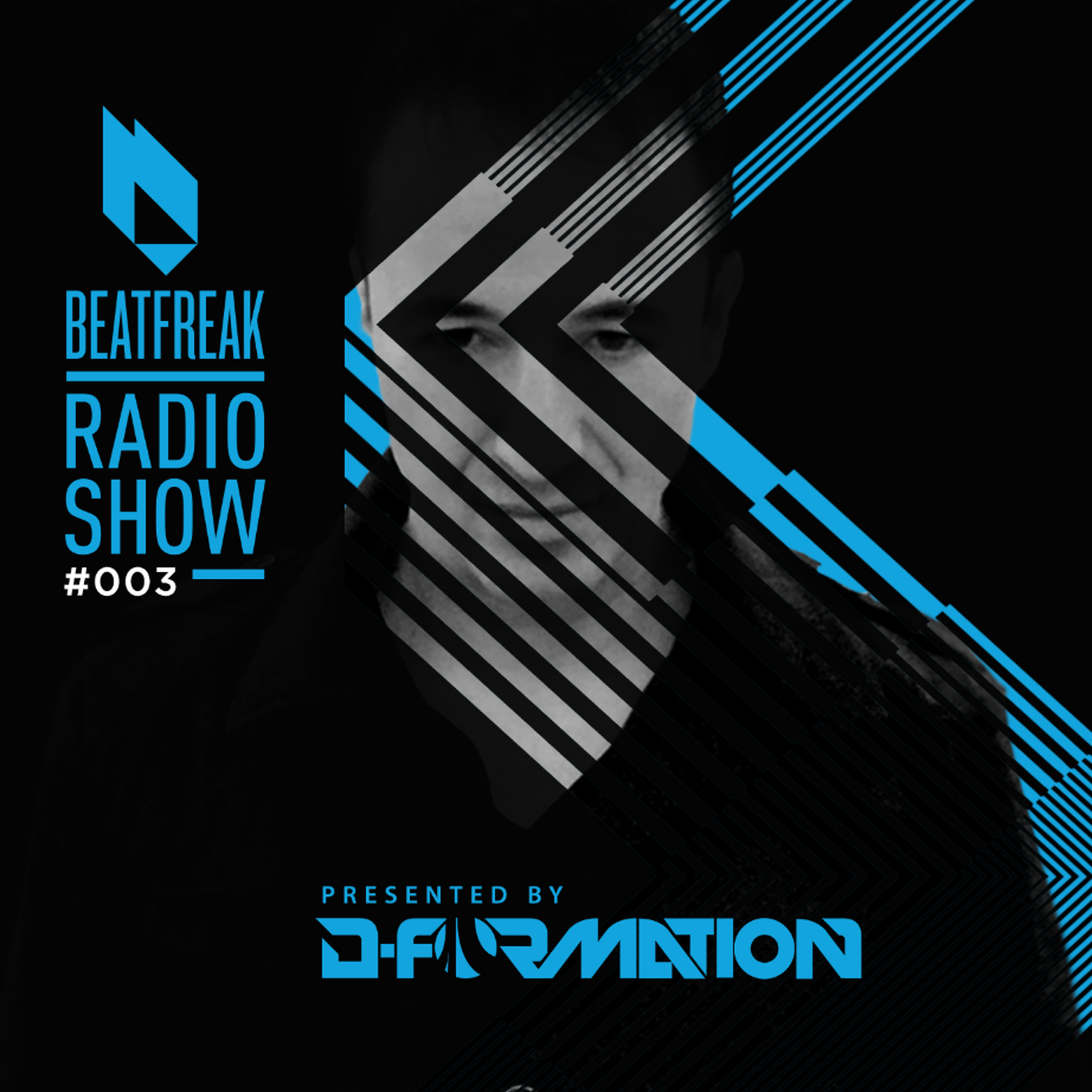 Beatfreak Radio Show by D-Formation