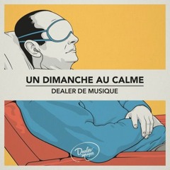 Un Dimanche au Calme #218