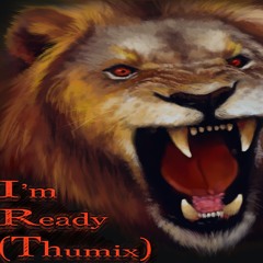 Im Ready (Thumix)