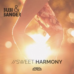 Bubi & Banger - Sweet Harmony (Radio Edit)