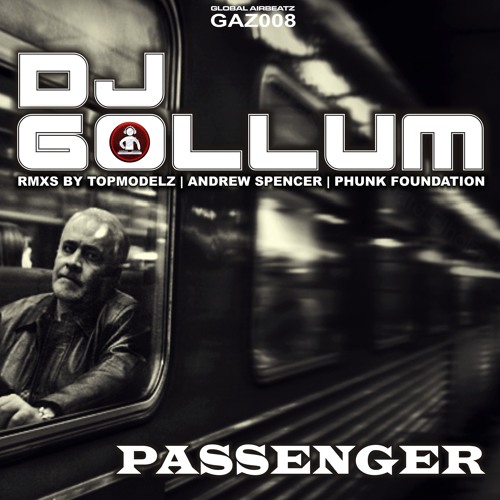 DJ Gollum - Passenger (Radio Edit)