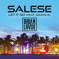 Let It Go (Brian Lavoe Club Edit)