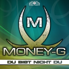 Money G - Du Bist Nicht Du (Radio Edit)