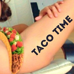TACO TIME (ORIGINAL DNB REMIX)