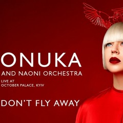 ONUKA – Don't Fly Away (Live At October Palace, Kyiv 2017)