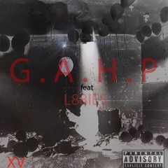 G.A.H.P feat L88IES (Prod. Jax Taylor)