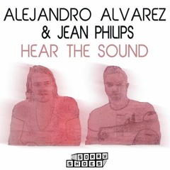 Alejandro Alvarez & Jean Philips - Hear The Sound (Original Mix)[Sorry Shoes]