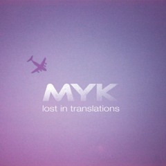 lost in translation - myk