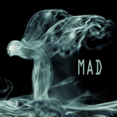 MAD ft. KudaxPstlaurent