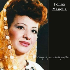 Polina Manoila - Singur pe carari pustii