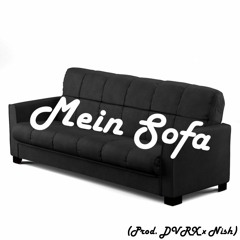 Mein Sofa (Prod. DVRX x Nish)