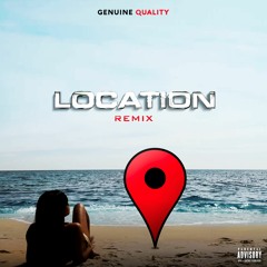 Genuine Quality - Location (Remix)